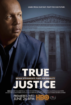 True Justice: Bryan Stevenson's Fight for Equality promo poster